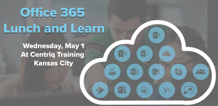 Office 365 Lunch & Learn