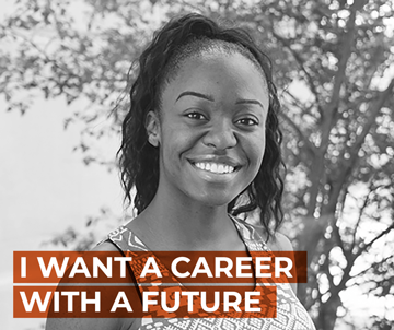 I want a career with a future.