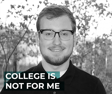 College is not for me.