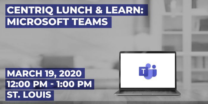 Lunch & Learn: Microsoft Teams