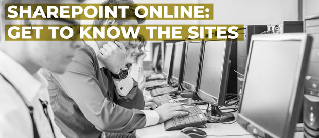 SharePoint Online: Get to know the Sites