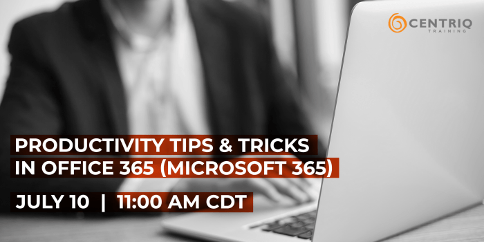 Webinar: Productivity Tips & Tricks in Office 365 (Microsoft 365)